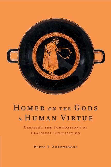 Cover: 9780521141550 | Homer on the Gods and Human Virtue | Peter J. Ahrensdorf | Taschenbuch