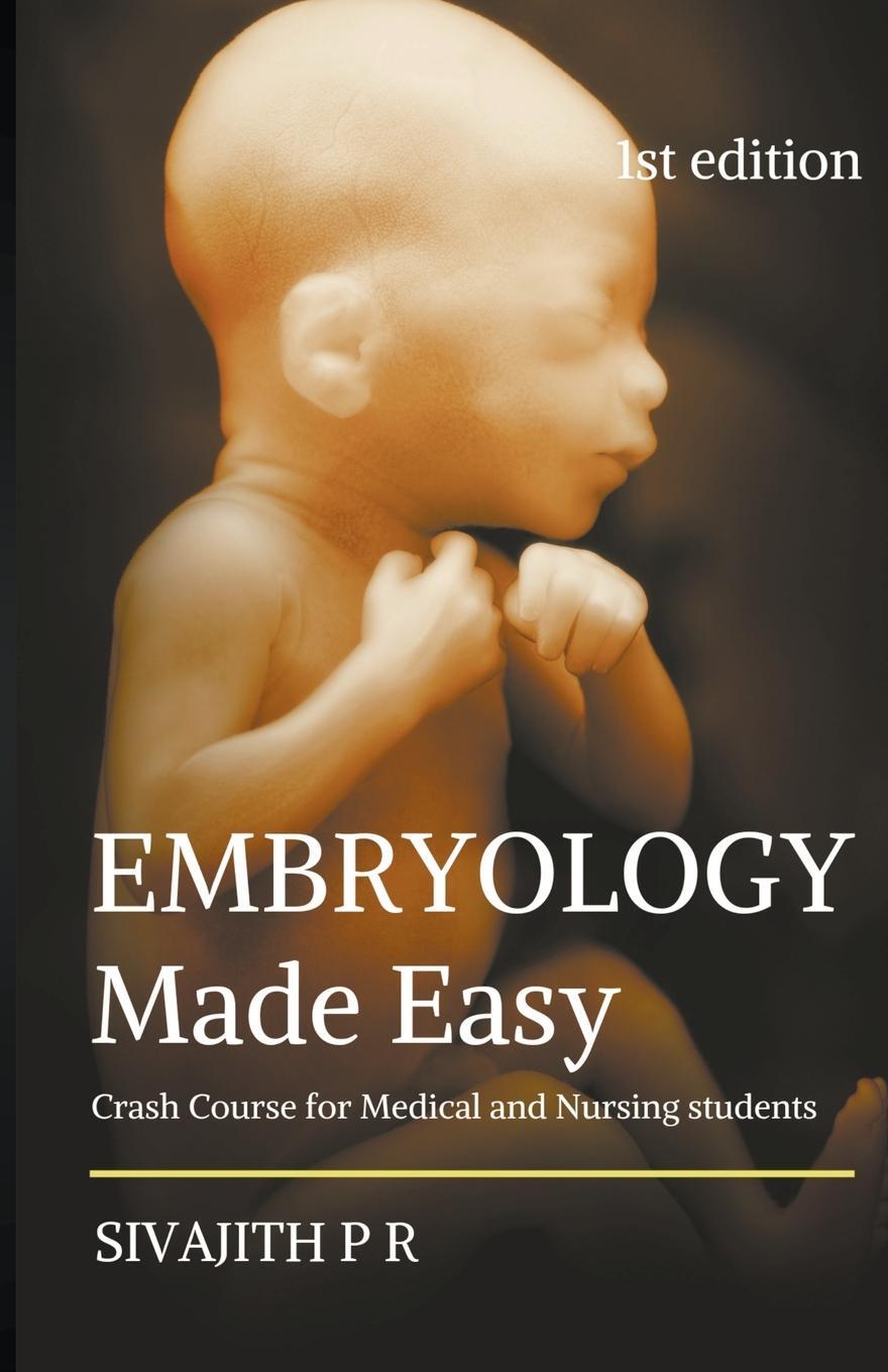 Cover: 9798215794937 | Embryology Made Easy | Crash Course For Medical And Nursing Students