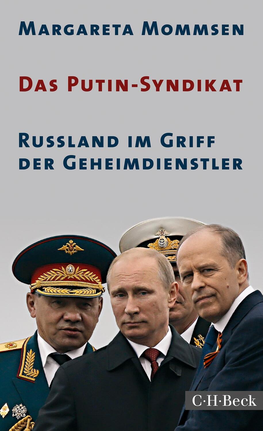 Cover: 9783406713552 | Das Putin-Syndikat | Russland im Griff der Geheimdienstler | Mommsen