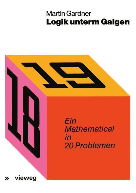 Cover: 9783528082970 | Logik unterm Galgen | Ein Mathematical in 20 Problemen | Gardner