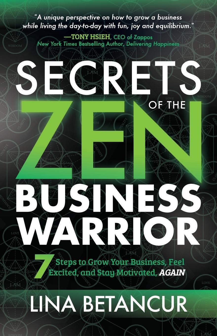 Cover: 9781642794564 | Secrets of the Zen Business Warrior | Lina Betancur | Taschenbuch