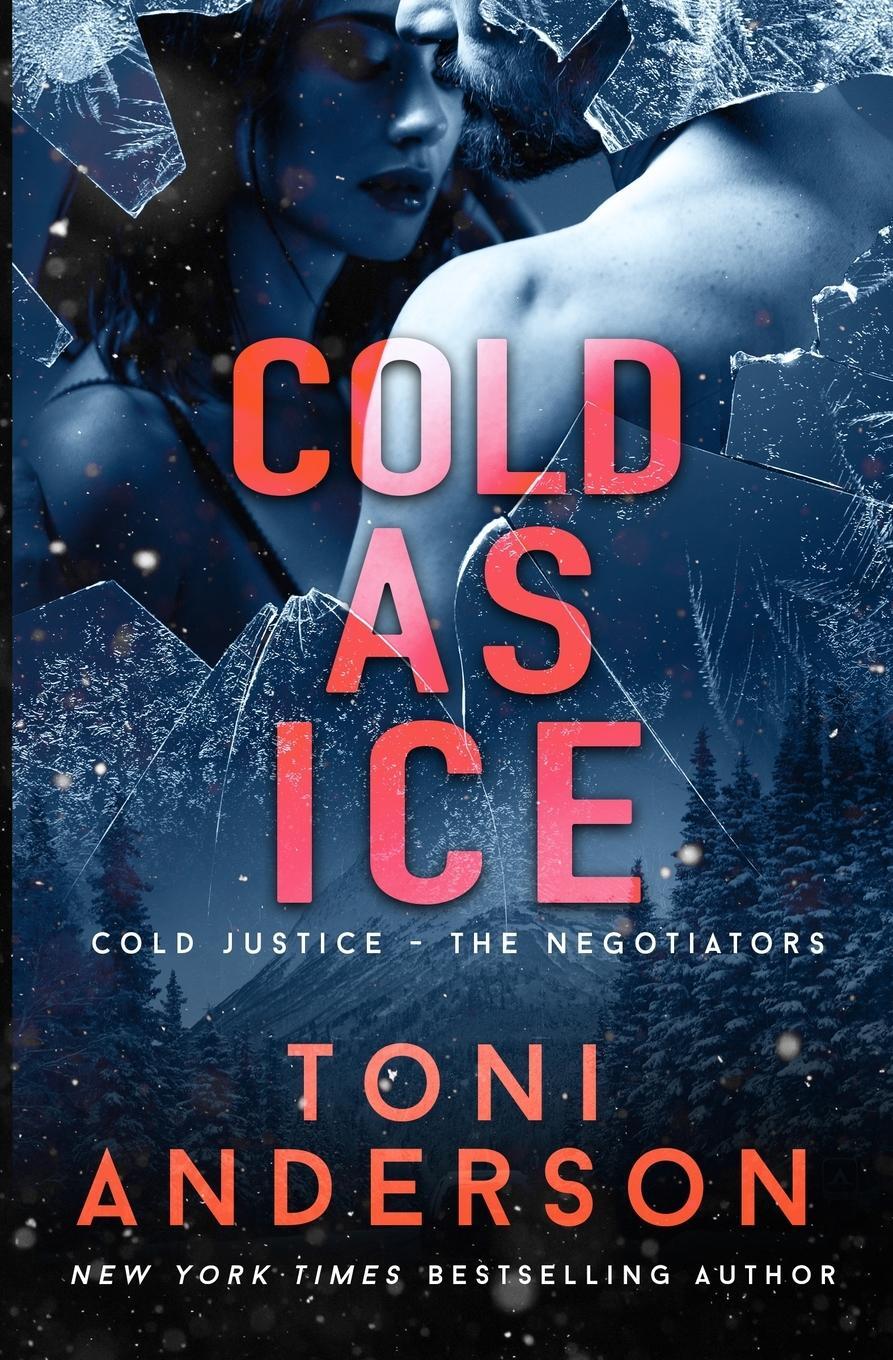 Cover: 9781988812588 | Cold as Ice | A thrilling novel of Romance and Suspense | Anderson