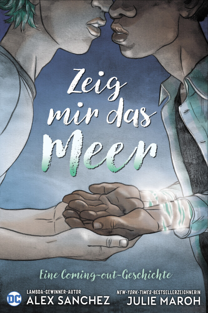 Cover: 9783741621178 | Zeig mir das Meer | Eine Coming-out-Geschichte | Alex Sanchez (u. a.)