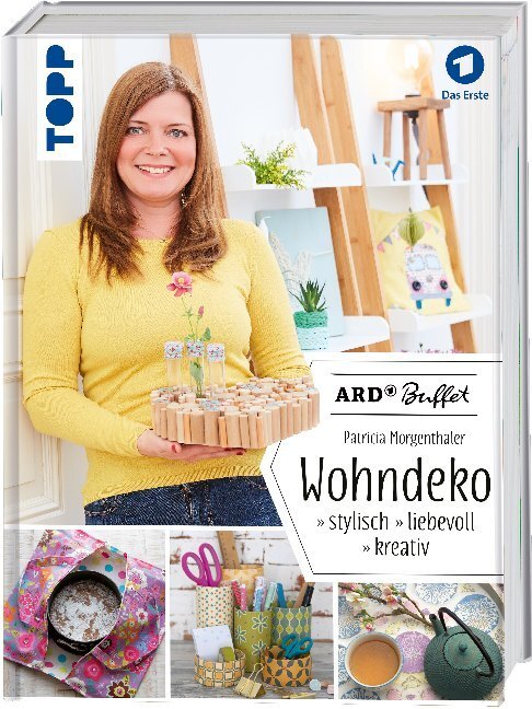 Cover: 9783772450426 | ARD Buffet - Wohndeko | stylisch - liebevoll - kreativ | Morgenthaler