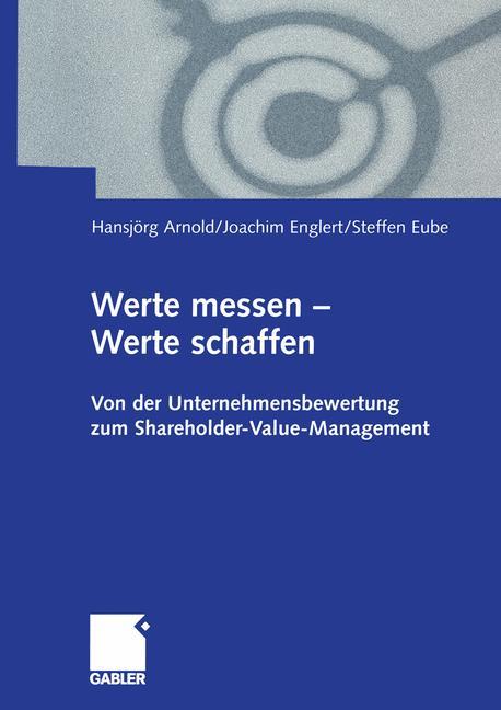 Cover: 9783322822987 | Werte messen ¿ Werte schaffen | Hansjoerg Arnold (u. a.) | Taschenbuch