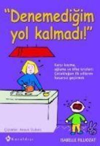 Cover: 9789752751866 | Denemedigim Yol Kalmadi | Isabelle Filliozat | Taschenbuch | Türkisch