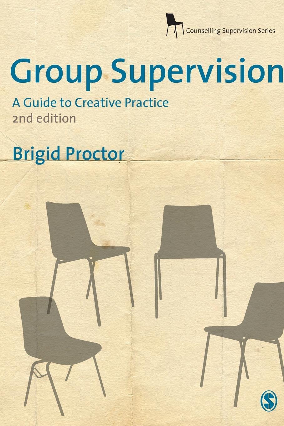 Cover: 9781847873354 | Group Supervision | A Guide to Creative Practice | SAGE Publishing Ltd