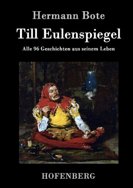 Cover: 9783843041553 | Till Eulenspiegel | Alle 96 Geschichten aus seinem Leben | Bote | Buch