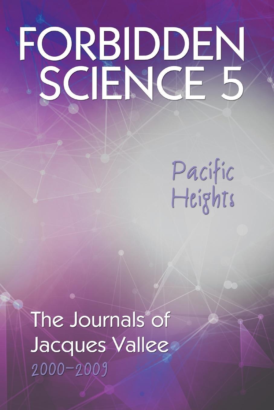 Cover: 9781949501247 | Forbidden Science 5, Pacific Heights | Jacques Vallee | Taschenbuch