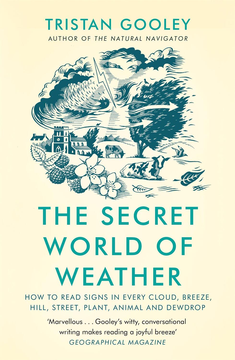 Cover: 9781529339581 | The Secret World of Weather | Tristan Gooley | Taschenbuch | Englisch