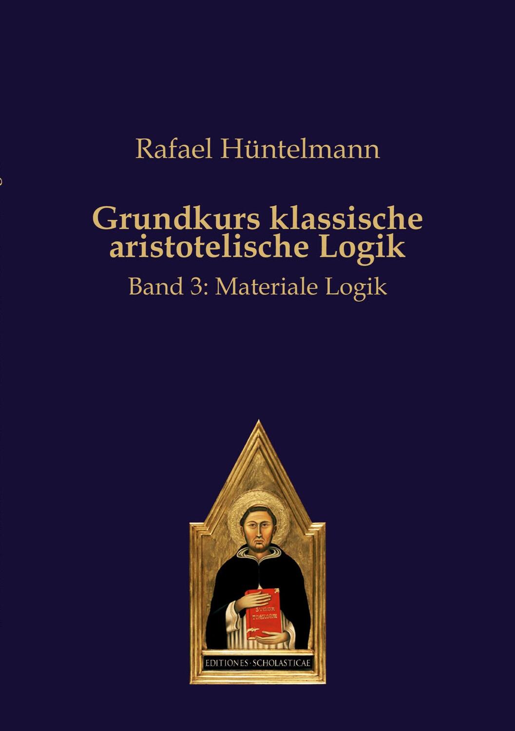 Cover: 9783868382327 | Grundkurs klassische aristotelische Logik | Band 3: Materiale Logik