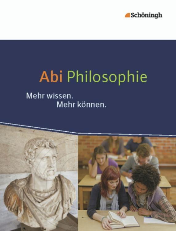 Cover: 9783140250498 | Abi Philosophie | Mehr wissen. Mehr können. | Helmut Engels (u. a.)