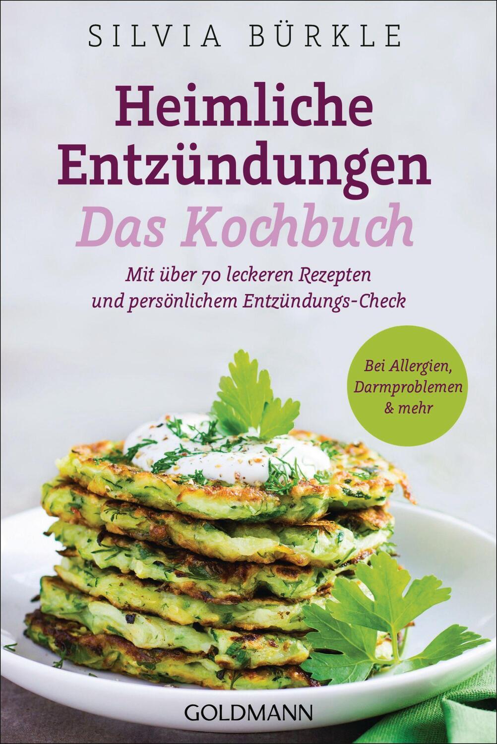 Cover: 9783442179091 | Heimliche Entzündungen - Das Kochbuch | Silvia Bürkle | Taschenbuch