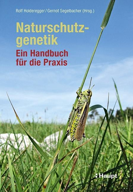Cover: 9783258079295 | Naturschutzgenetik | Ein Handbuch für die Praxis | Balkenhol | Buch