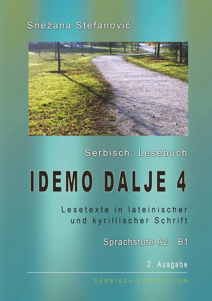 Cover: 9783757998844 | Serbisch: Lesebuch "Idemo dalje 4", Sprachstufe A2-B1 | Stefanovic