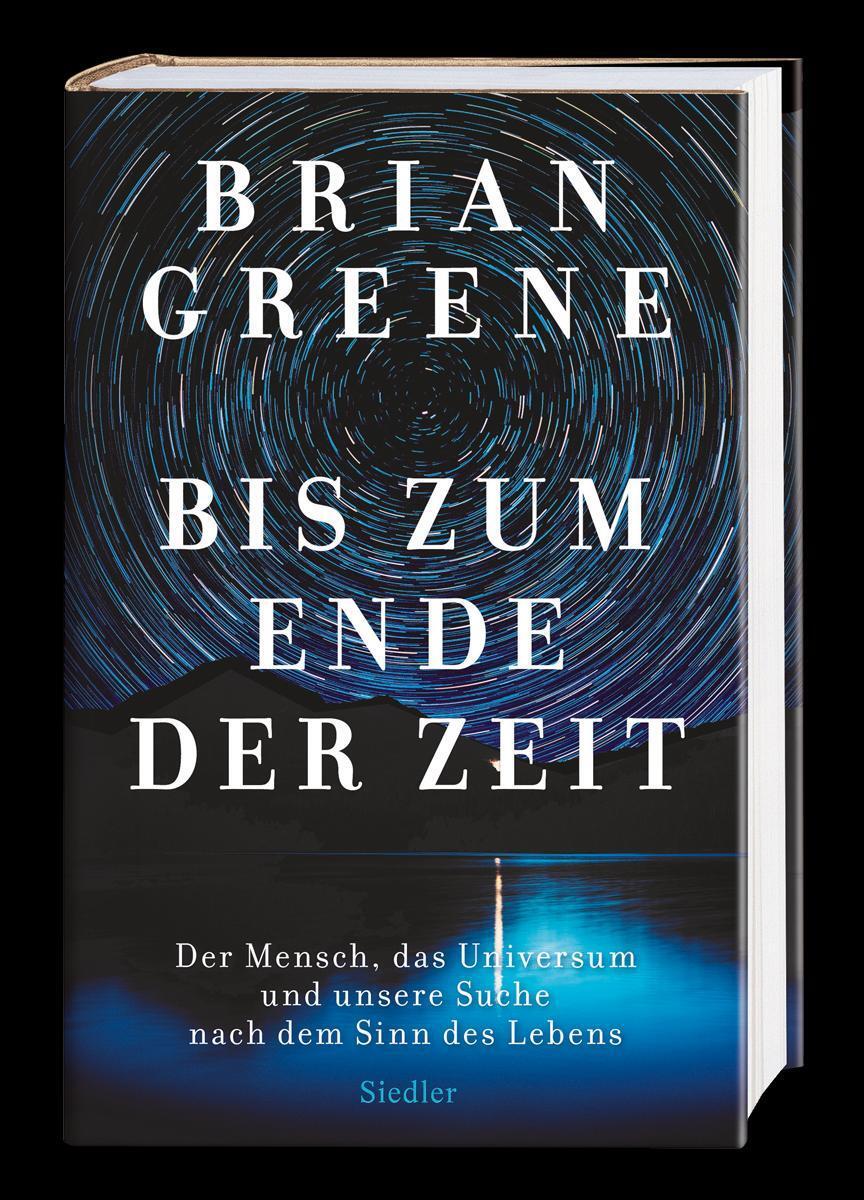 Bild: 9783827501356 | Bis zum Ende der Zeit | Brian Greene | Buch | 448 S. | Deutsch | 2020