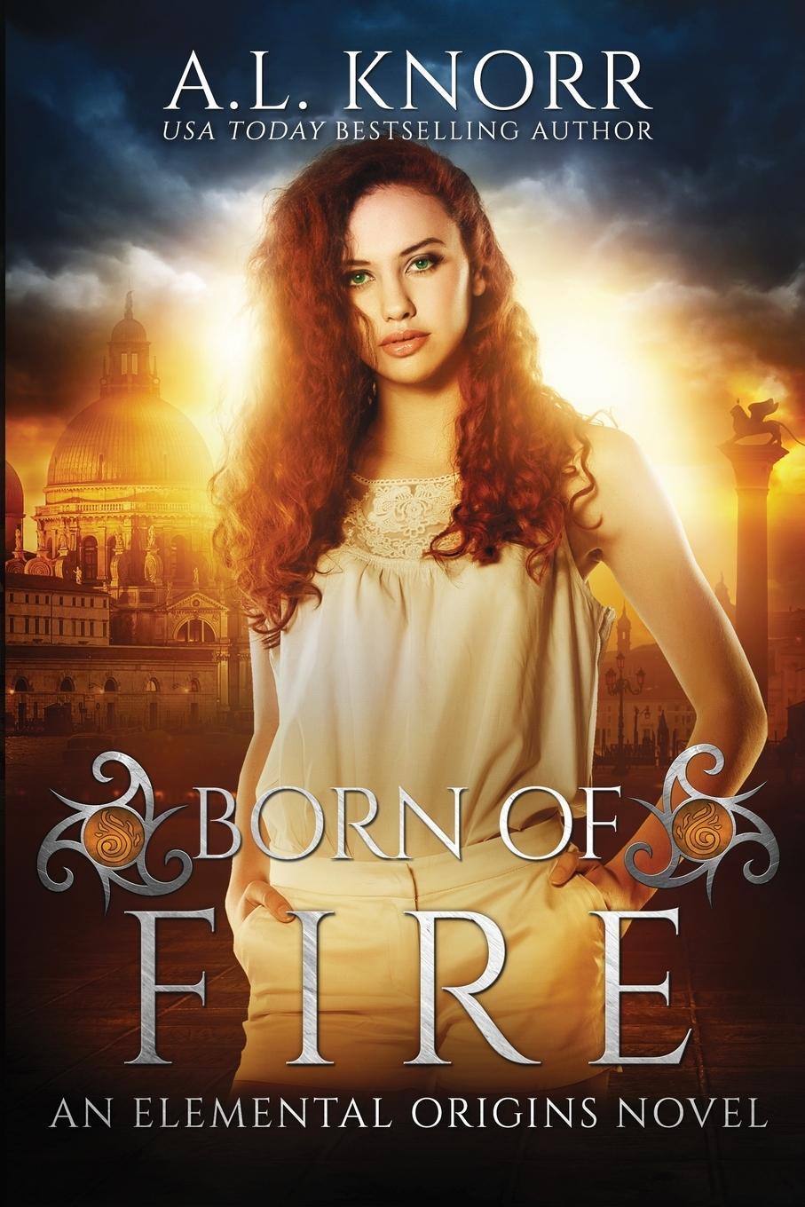 Cover: 9781775067115 | Born of Fire | An Elemental Origins Novel | Al Knorr | Taschenbuch