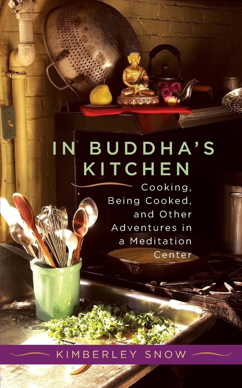 Cover: 9781590301470 | In Buddha's Kitchen | Kimberley Snow | Taschenbuch | Paperback | 2004