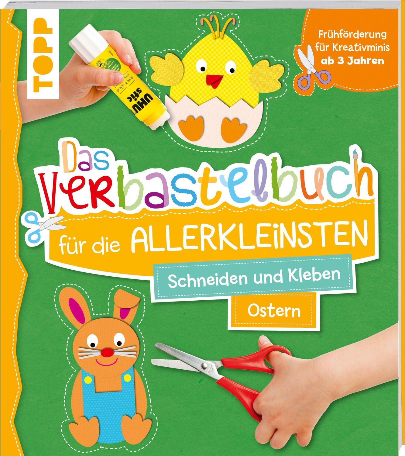 Cover: 9783772449611 | Das Verbastelbuch für die Allerkleinsten Schneiden und Kleben Ostern