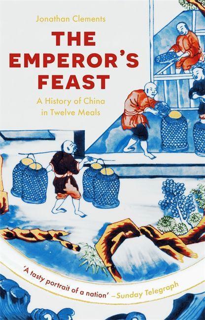 Cover: 9781529332469 | The Emperor's Feast | Jonathan Clements | Taschenbuch | Englisch