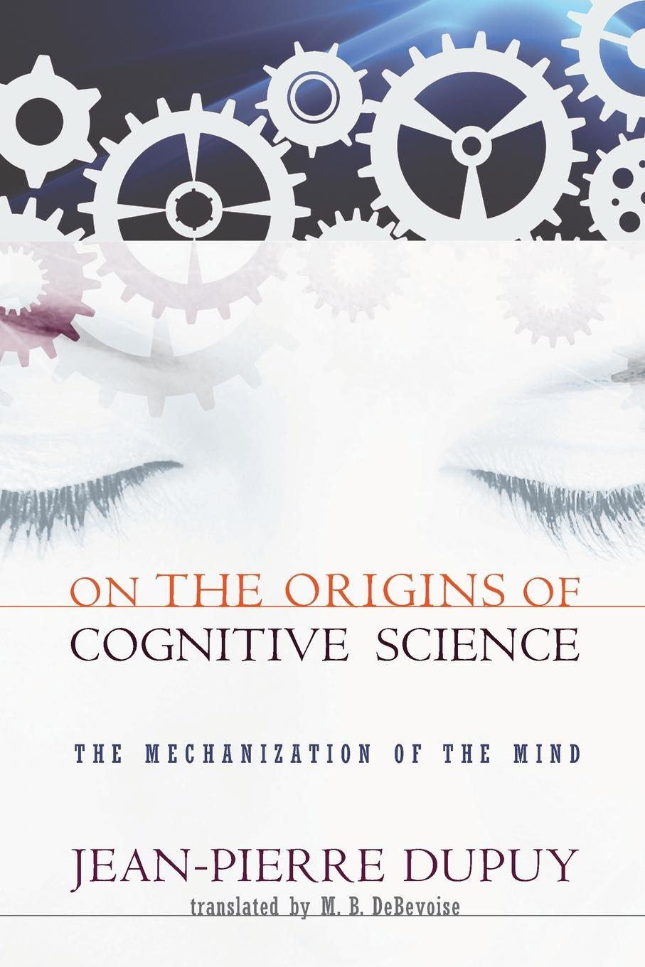 Cover: 9780262512398 | On the Origins of Cognitive Science | The Mechanization of the Mind