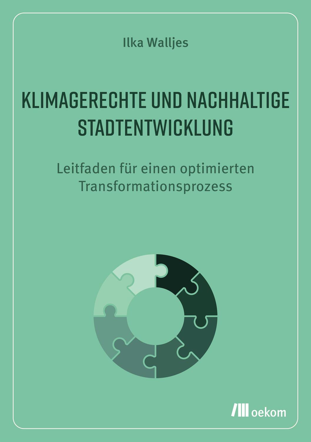 Cover: 9783987260926 | Klimagerechte und nachhaltige Stadtentwicklung  | Ilka Walljes | Buch