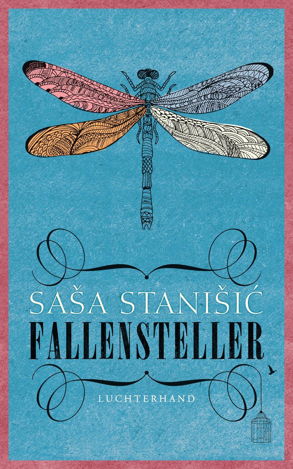 Cover: 9783630874715 | Fallensteller | Sasa Stanisic | Buch | Deutsch | 2016 | Luchterhand
