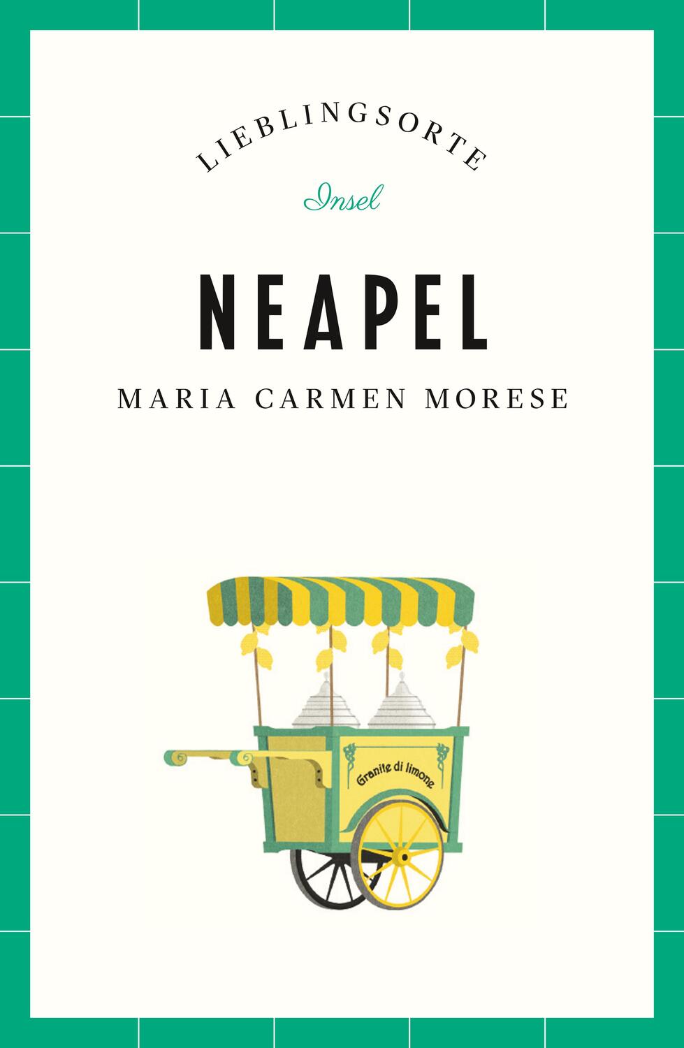 Cover: 9783458363279 | Neapel - Lieblingsorte | Maria Carmen Morese | Taschenbuch | 205 S.