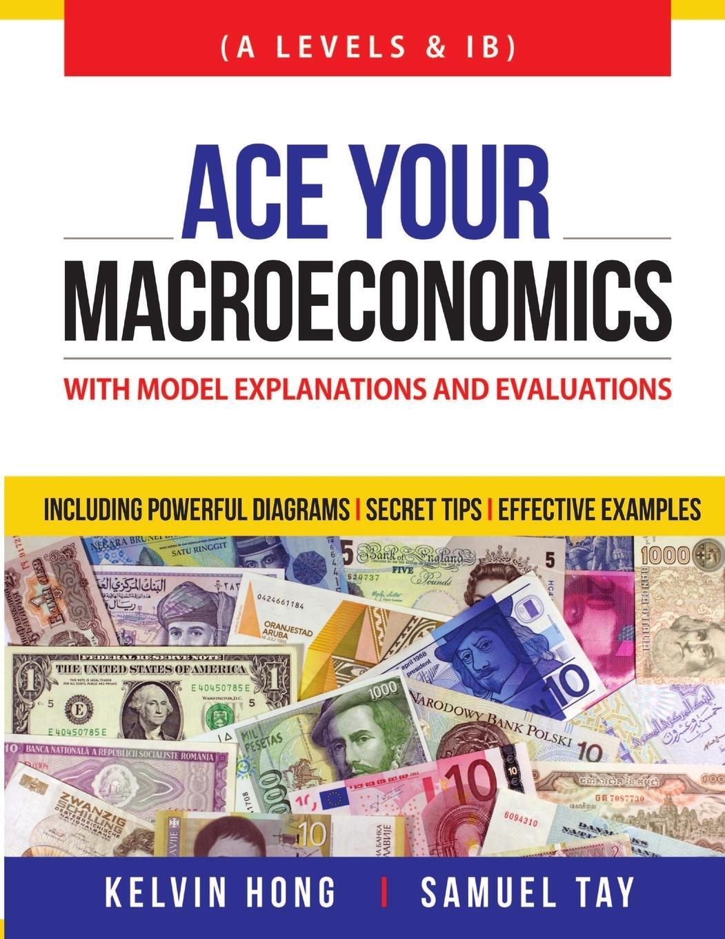 Cover: 9789810983048 | Ace your Macroeconomics | Kelvin Hong | Taschenbuch | Paperback | 2016