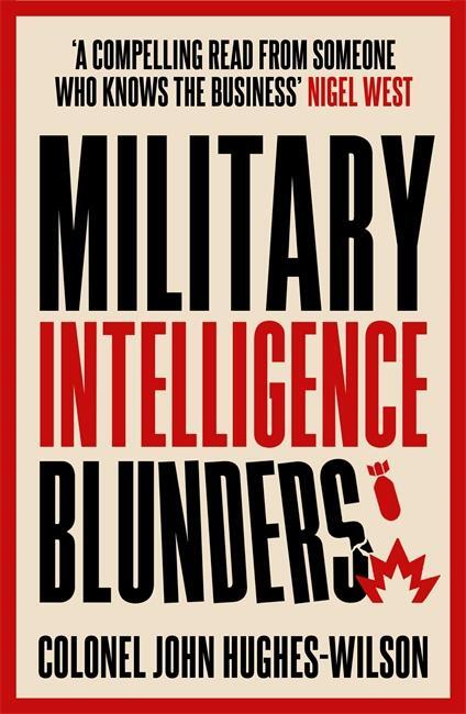 Cover: 9781789466690 | Military Intelligence Blunders | John Hughes-Wilson | Taschenbuch