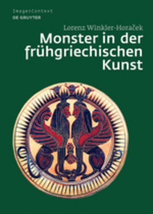 Cover: 9783110189001 | Monster in der frühgriechischen Kunst | Lorenz Winkler-Horacek | Buch