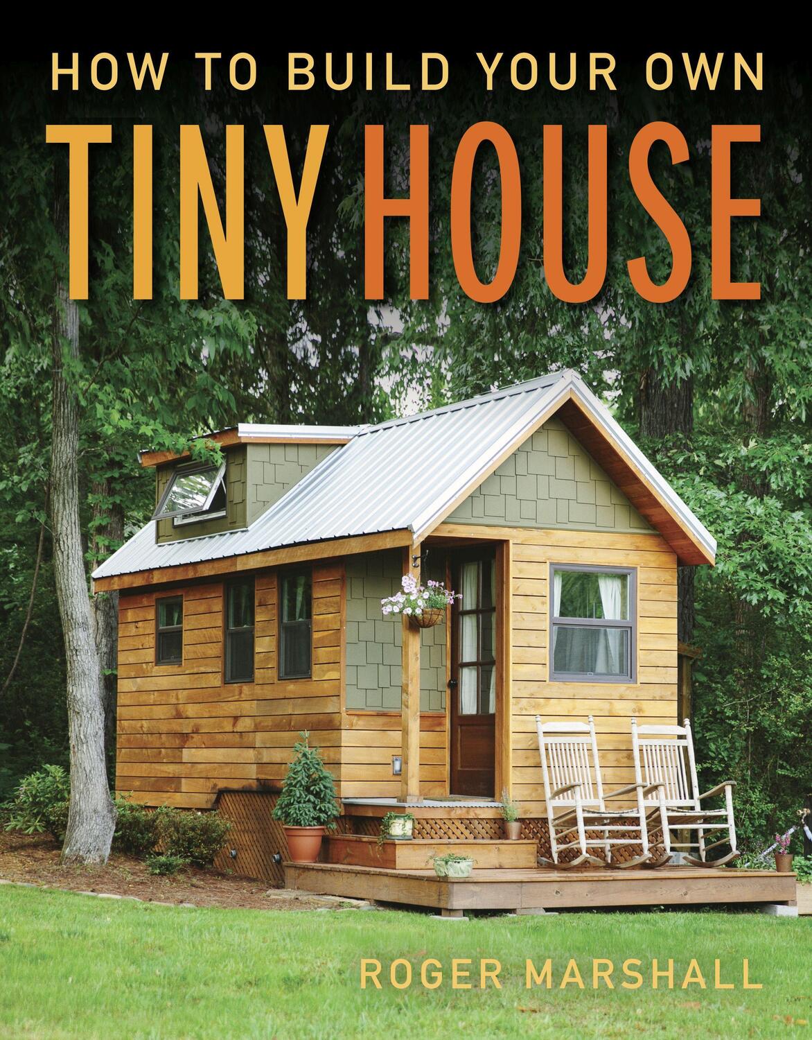 Cover: 9781631869075 | How to Build Your Own Tiny House | Roger Marshall | Taschenbuch | 2019