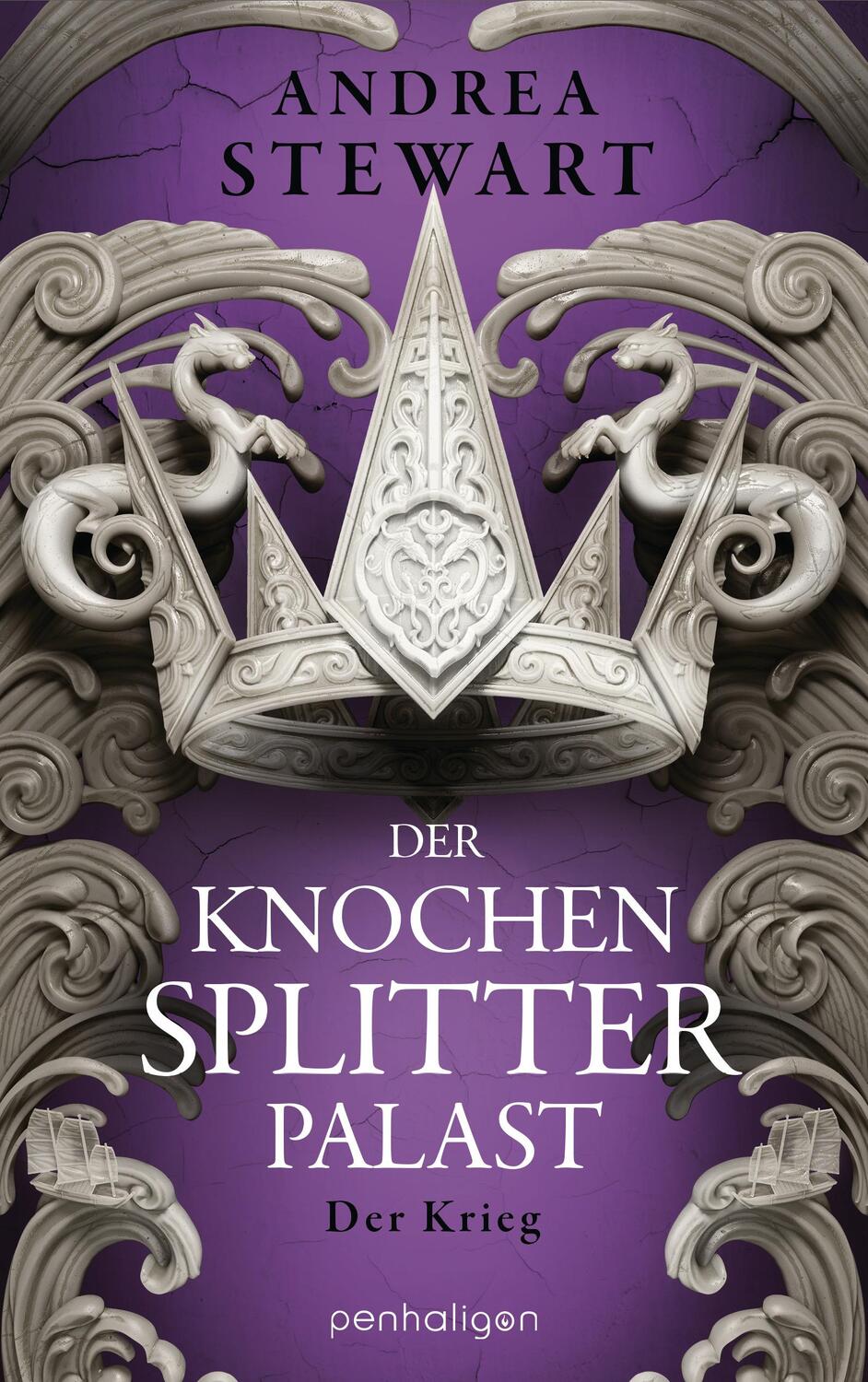 Cover: 9783764532628 | Der Knochensplitterpalast | Der Krieg | Andrea Stewart | Taschenbuch