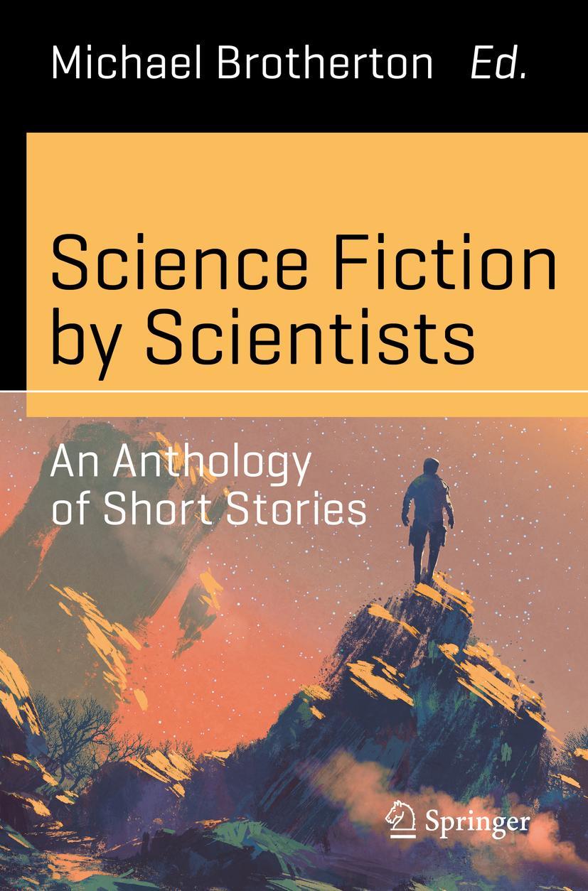 Cover: 9783319411019 | Science Fiction by Scientists | An Anthology of Short Stories | Buch