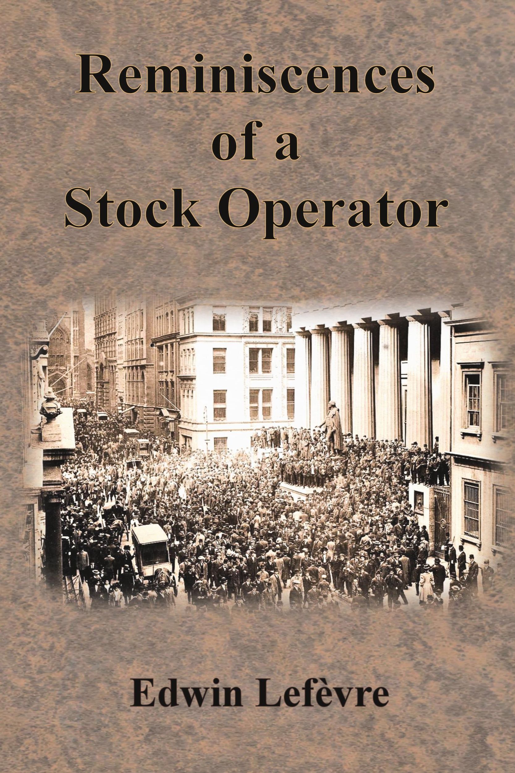 Cover: 9781640323377 | Reminiscences of a Stock Operator | Edwin Lefèvre | Taschenbuch