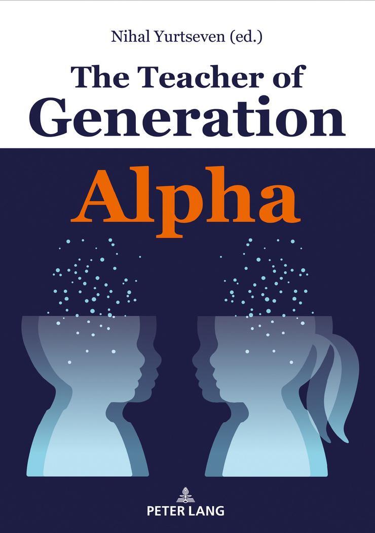 Cover: 9783631809778 | The Teacher of Generation Alpha | Nihal Yurtseven | Buch | Gebunden