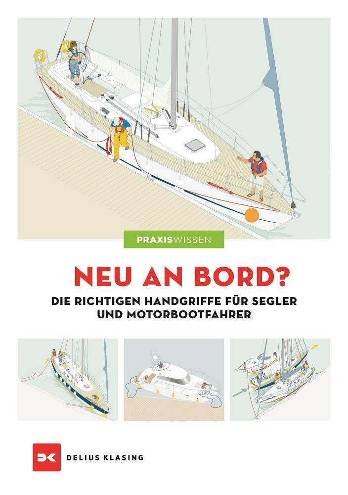 Cover: 9783667101723 | Neu an Bord? | Die richtigen Handgriffe für Segler und Motorbootfahrer