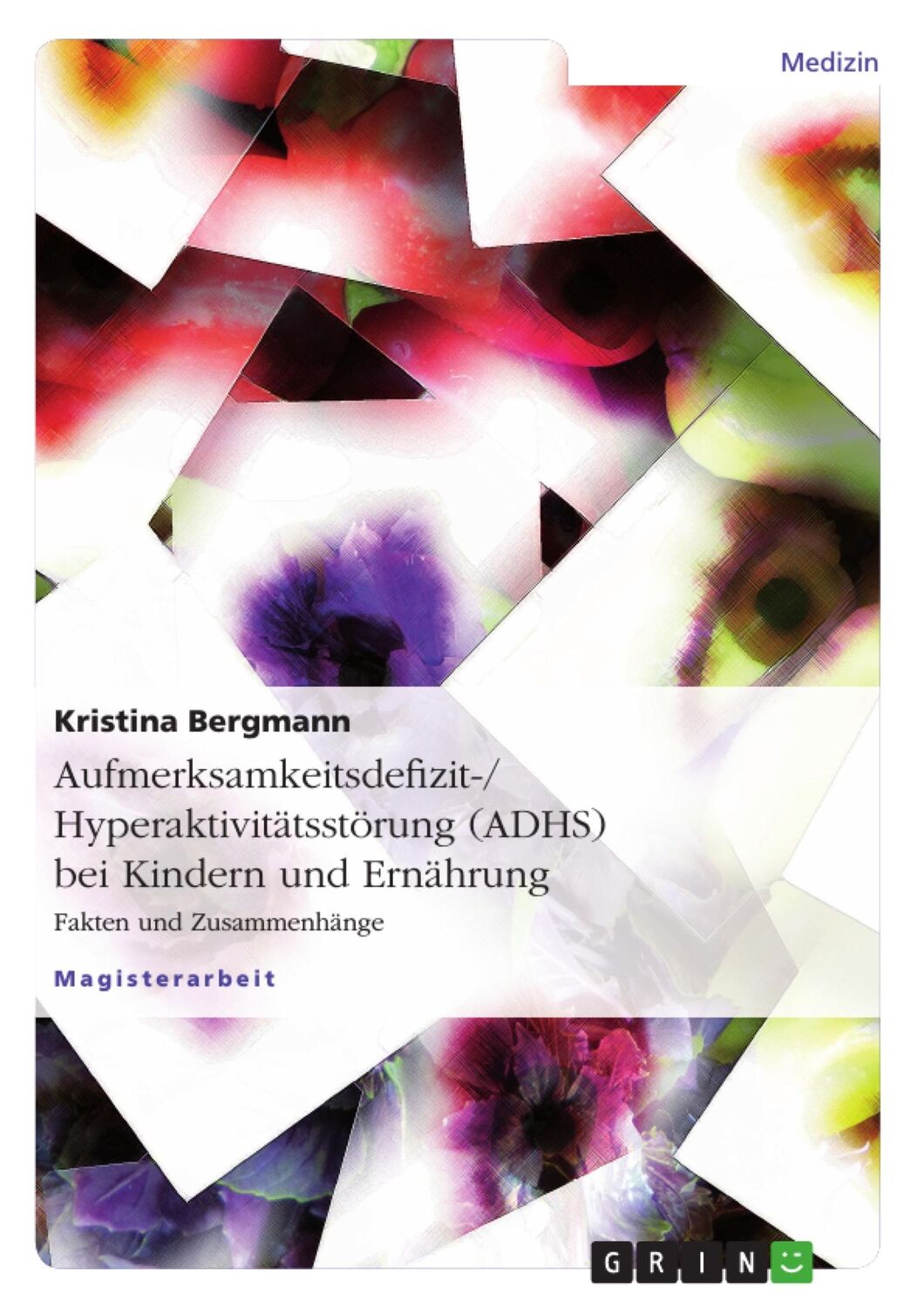 Cover: 9783640451135 | Aufmerksamkeitsdefizit-/Hyperaktivitätsstörung (ADHS) bei Kindern...