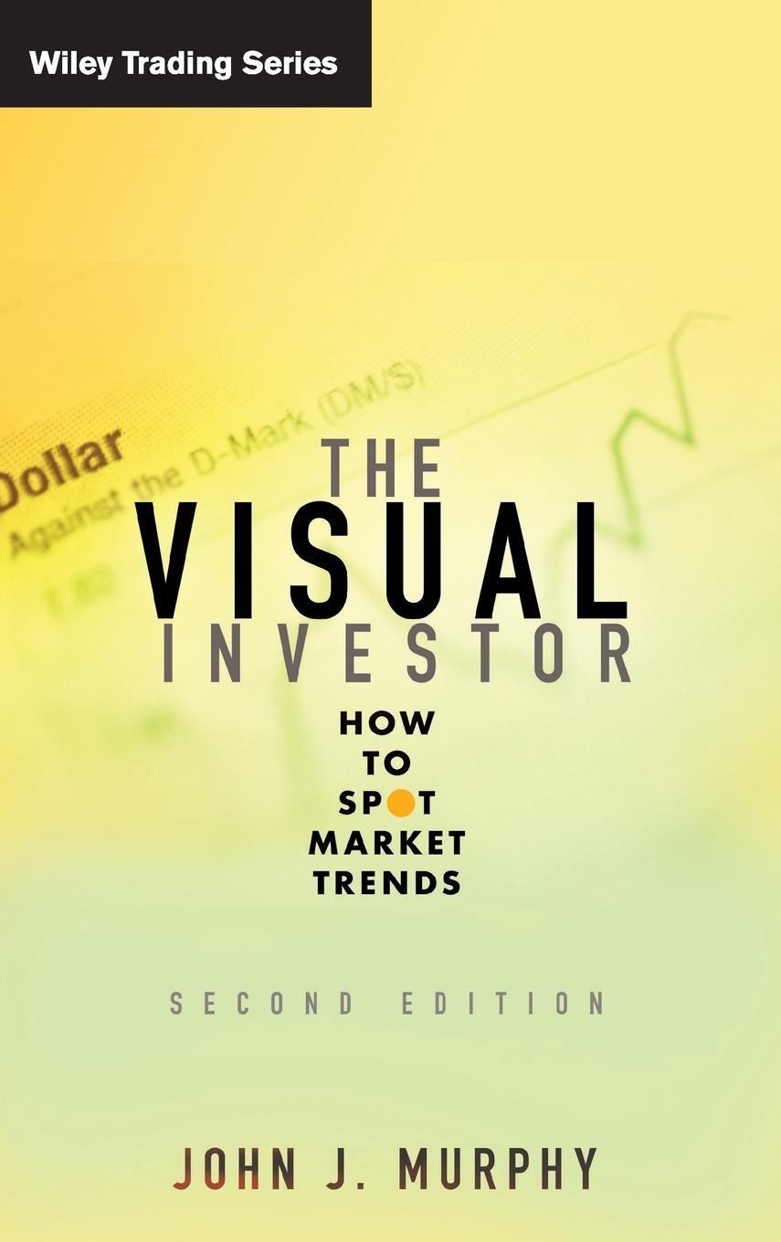 Cover: 9780470382059 | The Visual Investor | John J. Murphy | Buch | Englisch | 2009 | Wiley
