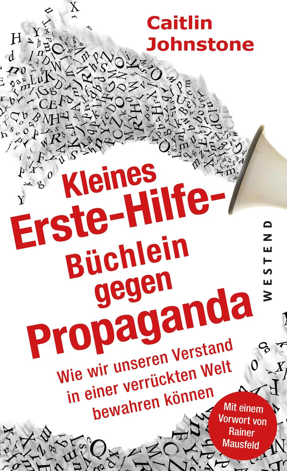Cover: 9783864894282 | Das Erste Hilfe-Büchlein gegen Propaganda | Caitlin Johnstone | Buch