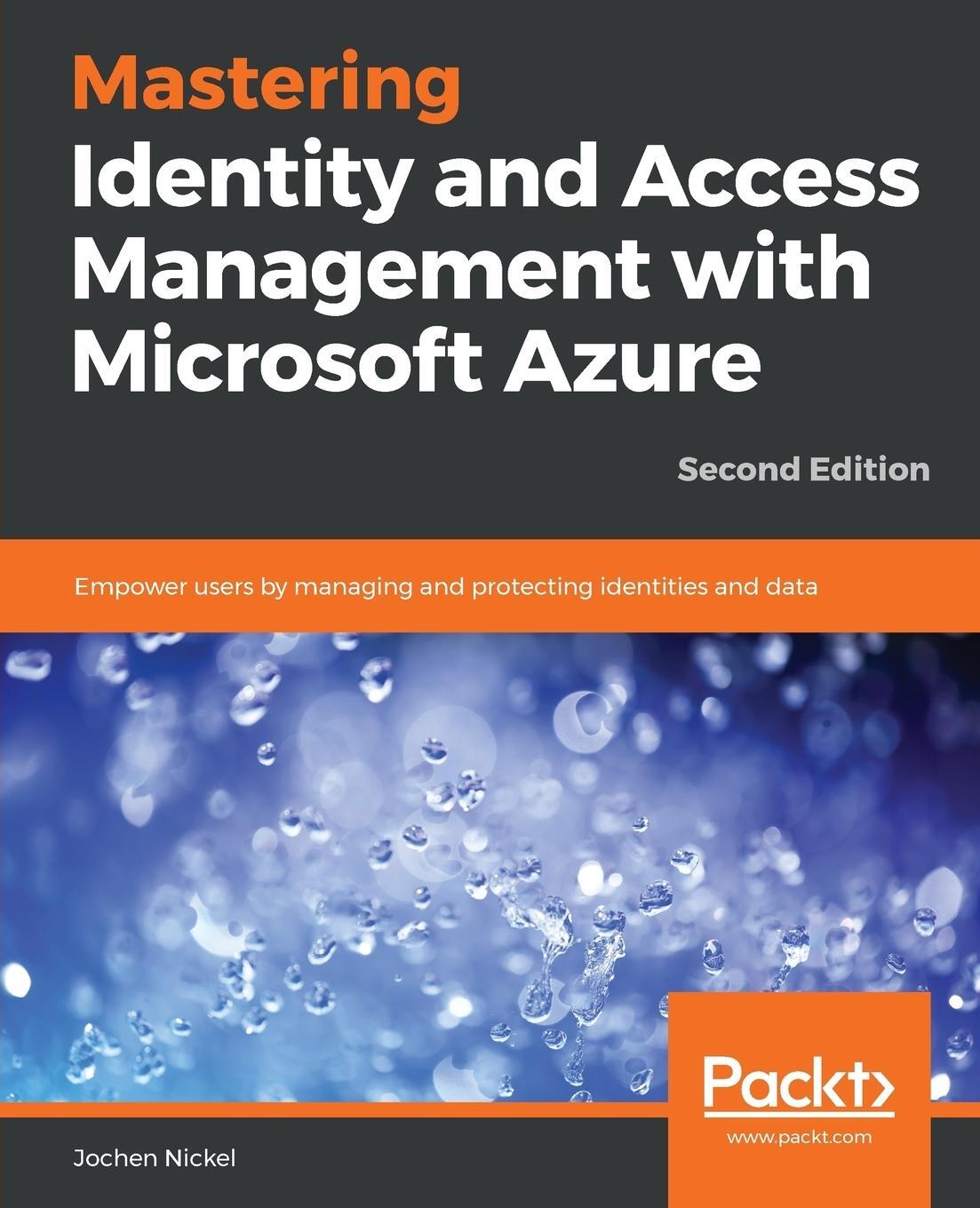 Cover: 9781789132304 | Mastering Identity and Access Management with Microsoft Azure -...