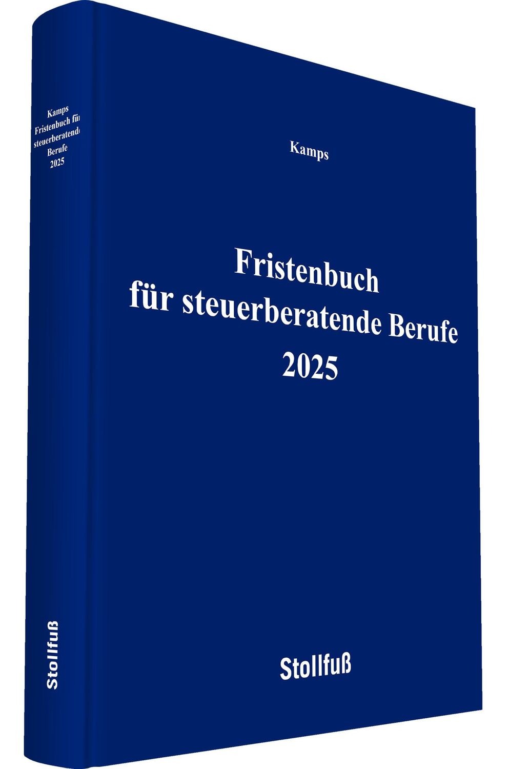 Cover: 9783083630258 | Fristenbuch für steuerberatende Berufe 2025 | Heinz-Willi Kamps | Buch