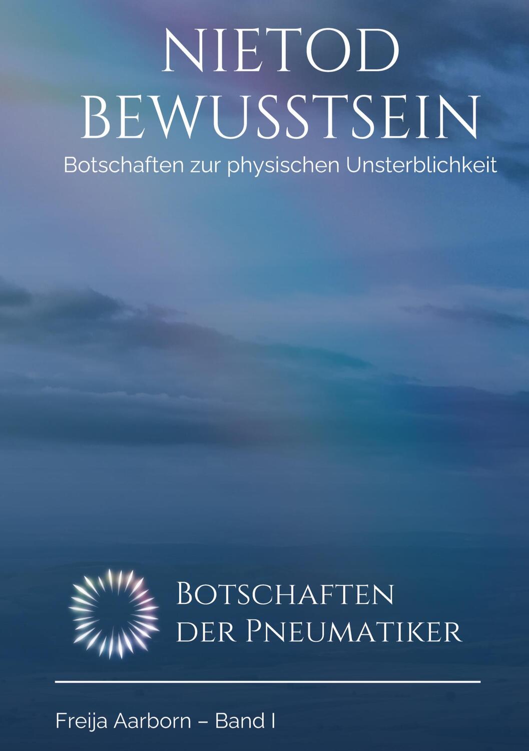 Cover: 9783347425934 | Das Nietod Bewusstsein | Freija Aarborn | Buch | 300 S. | Deutsch