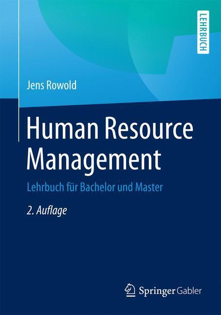 Cover: 9783662459829 | Human Resource Management | Lehrbuch für Bachelor und Master | Rowold