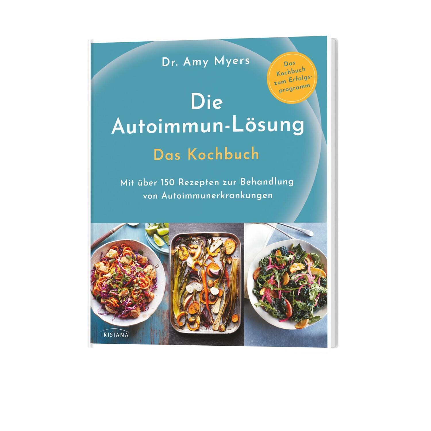 Bild: 9783424153613 | Die Autoimmun-Lösung. Das Kochbuch | Amy Myers | Buch | Deutsch | 2019