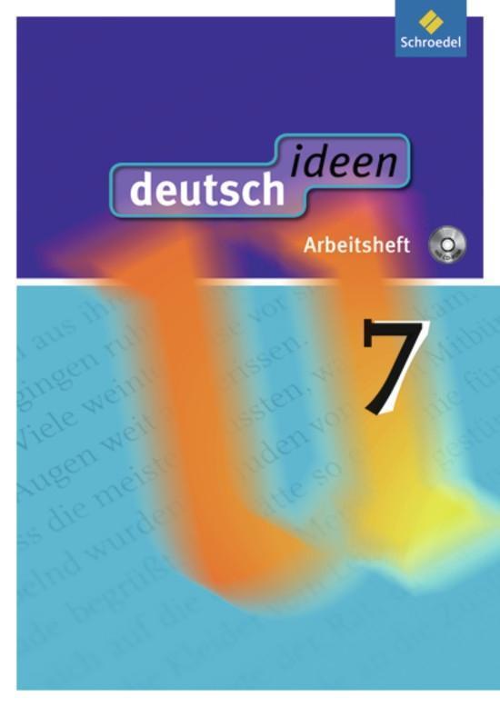 Cover: 9783507476066 | deutsch ideen 7. Arbeitsheft mit CD-ROM. Sekundarstufe 1....