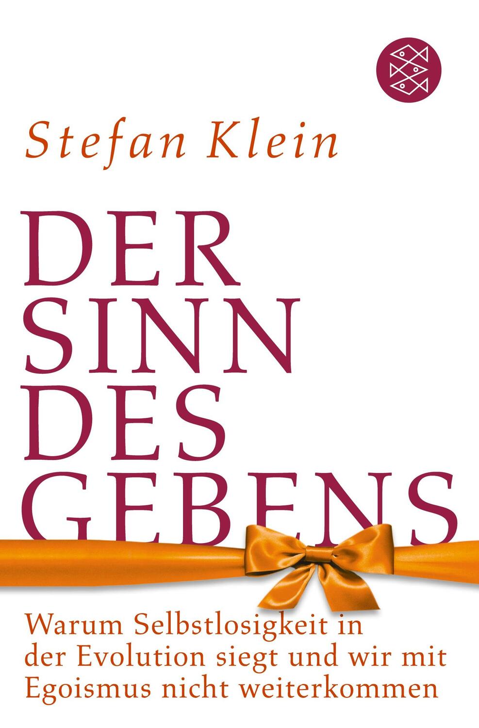 Cover: 9783596178605 | Der Sinn des Gebens | Stefan Klein | Taschenbuch | Paperback | 336 S.