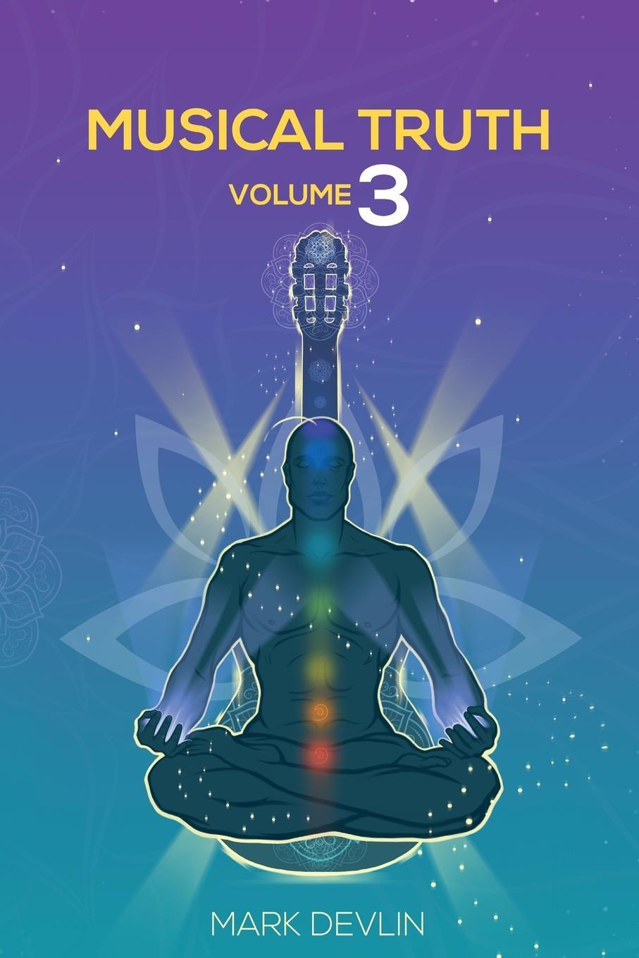 Cover: 9781913438555 | Musical Truth Volume 3 | Mark Devlin | Taschenbuch | Paperback | 2021