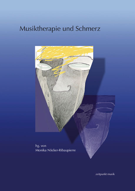 Cover: 9783895006395 | Musiktherapie und Schmerz | Monika Nöcker-Ribaupierre | Taschenbuch