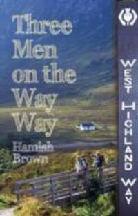 Cover: 9781849950879 | Three Men on the Way Way | A Story of Walking the West Highland Way